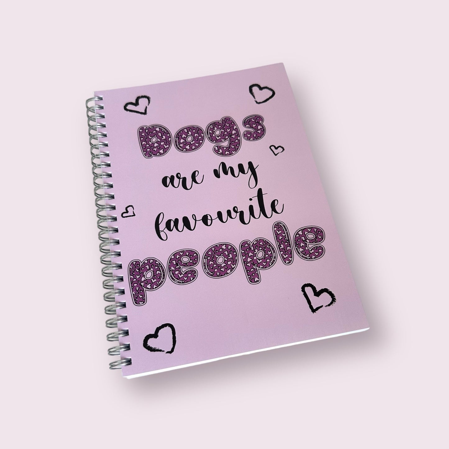 A5 Notebook - Dogs are my favourite people